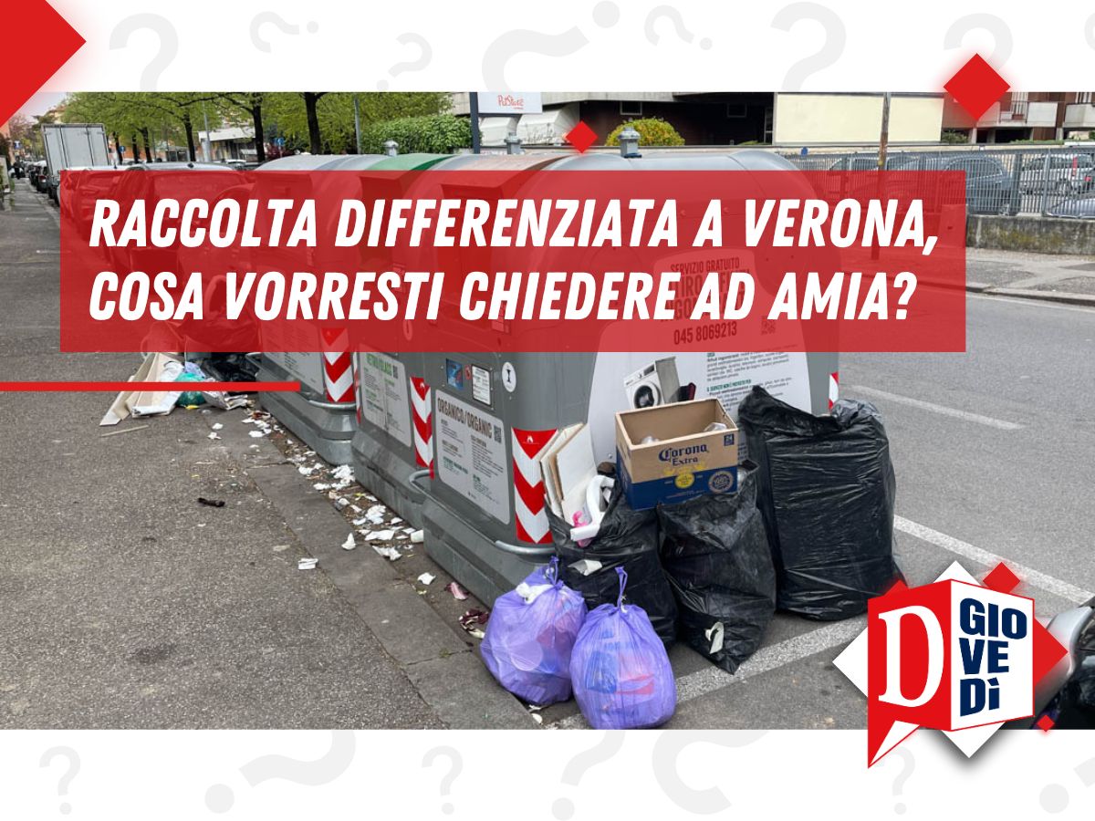 Raccolta differenziata a Verona, cosa vorresti chiedere ad Amia?